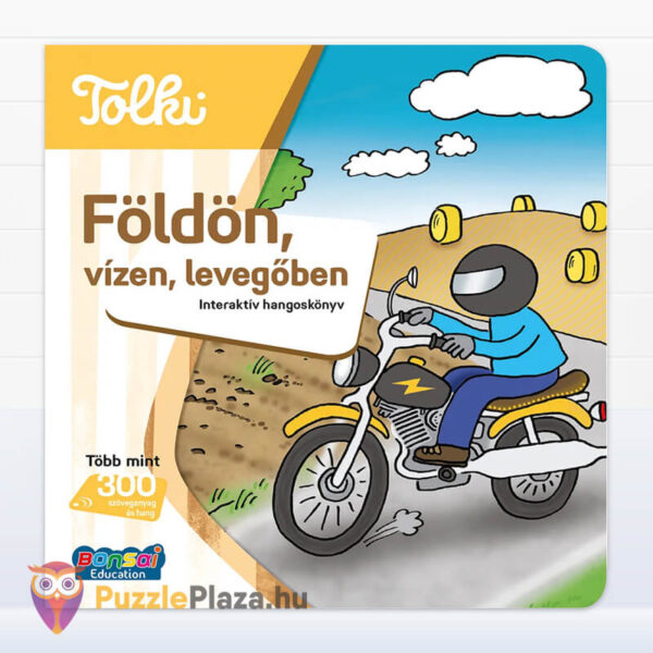 Tolki: Földön, vízen, levegőben, interaktív foglalkoztató hangoskönyv előről